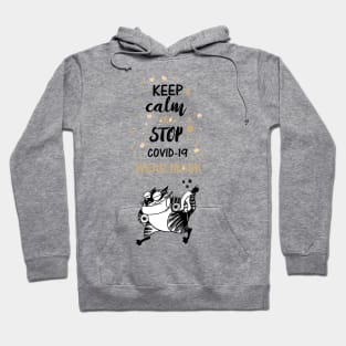 Keep Calm & Stop Covid 19 Wear Maks | Social Distancing Hoodie